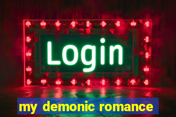 my demonic romance